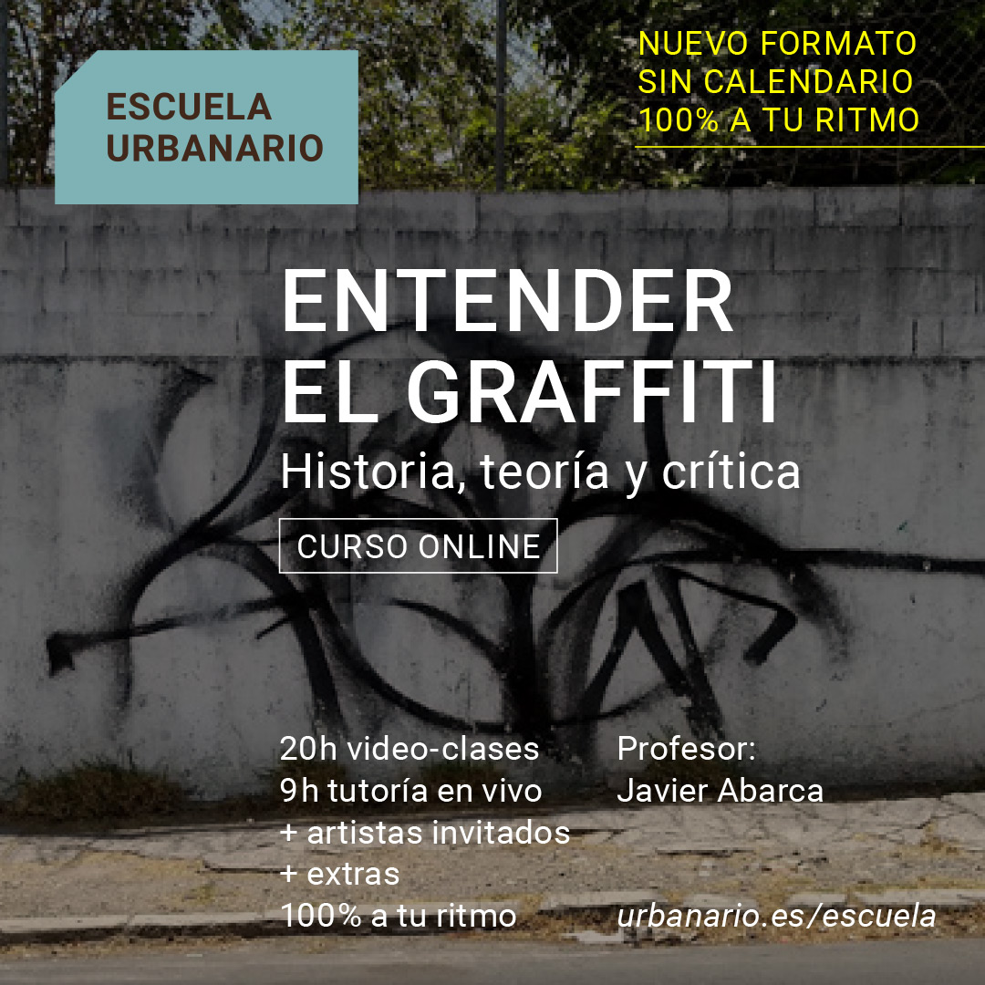 Entender el Graffiti: Historia, teoría y crítica - Escuela Urbanario