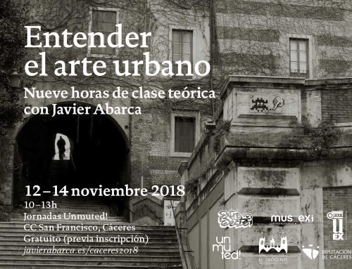 «Entender el arte urbano»: nueve horas de clase teórica con Javier Abarca en Cáceres – Entrada libre
